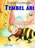 Tembel Arı  Frontansicht 1