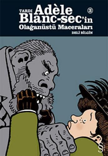 Adèle Blanc-Sec'in Olaðanüstü Maceraları 3; Deli Bilgin  Frontansicht 1