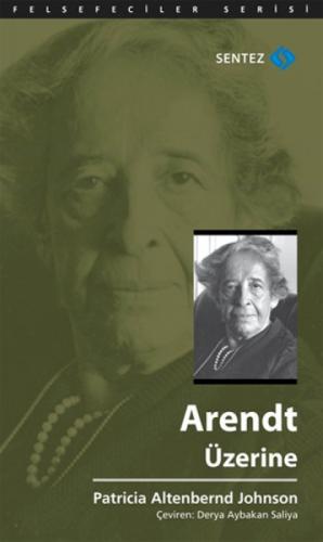 Arendt Üzerine  Frontansicht 1