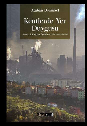 Kentlerde Yer Duygusu Karadeniz Ereğli ve Özelleştirmenin Yerel Etkileri  Frontansicht 1