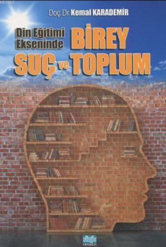 Din Eğitimi Ekseninde Birey Suç ve Toplum  Frontansicht 1