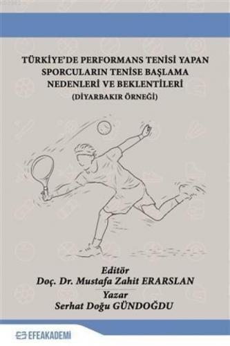 Türkiye'de Performans Tenisi Yapan Sporcuların Tenise Başlama Nedenleri ve Beklentileri  Frontansicht 1