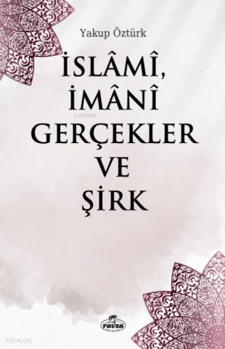 İslâmî, İmânî Gerçekler ve Şirk  Frontansicht 1