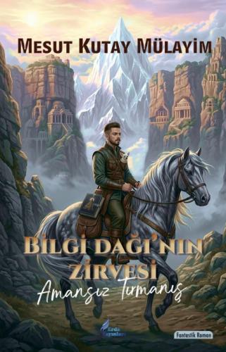 Bilgi Dağı'nın Zirvesi - Amansız Tırmanış  Frontansicht 1