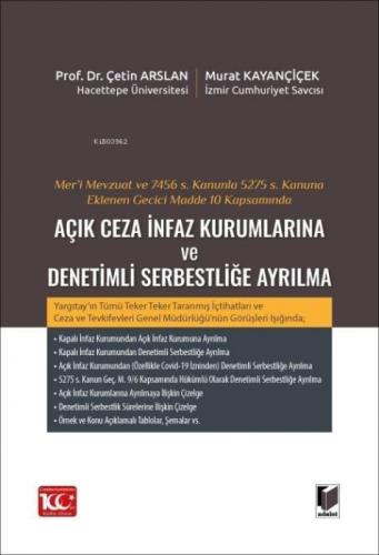 Mer'i Mevzuat ve 7456 S. Kanunla 5275 S. Kanuna Eklenen Geçici Madde 10 Kapsamında Açık Ceza İnfaz Kurumlarına ve Denetimli Serbestliðe Ayrılma  Frontansicht 1