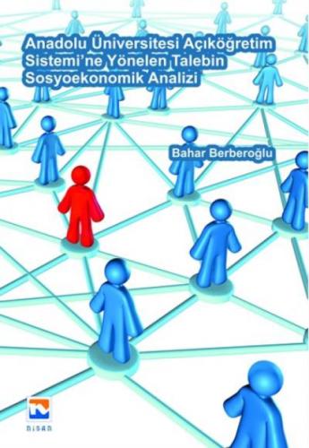 Anadolu Üniversitesi Açıköğretim Sistemi'ne Yönelen Talebin Sosyoekonomik Analizi  Frontansicht 1