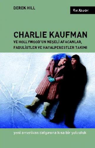 Charlie Kaufman ve Hollywoodun Neşeli Afacanlar, Fabulistler ve Hayalperestler Takımı  Frontansicht 1