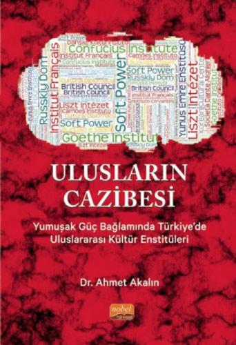 Ulusların Cazibesi;Yumuşak Güç Bağlamında Türkiye'de Uluslararası Kültür Enstitüleri  Frontansicht 1