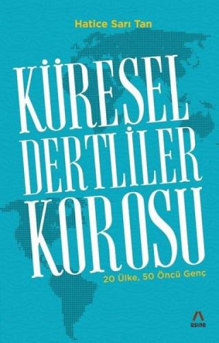 Küresel Dertliler Korosu (20 Ülke, 50 Öncü Genç)  Frontansicht 1