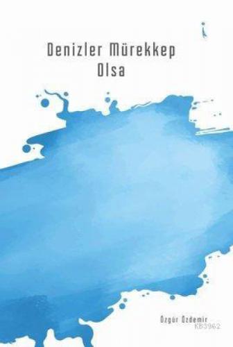 Denizler Mürekkep Olsa  Frontansicht 1