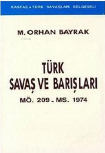 Türk Savaş ve BarışlarıMÖ. 209 - MS. 1974  Frontansicht 1