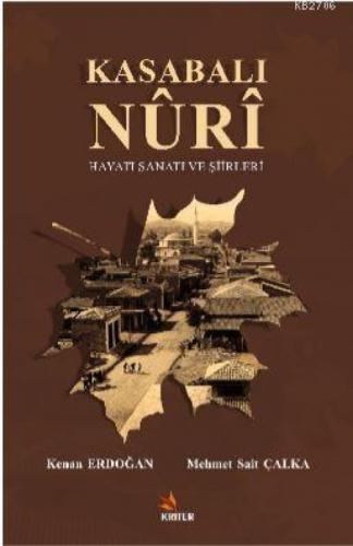 Kasabalı Nuri Hayatı Sanatı ve Şiirleri  Frontansicht 1