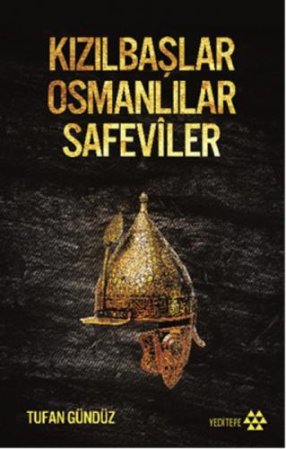 Kızılbaşlar Osmanlılar Safeviler  Frontansicht 1