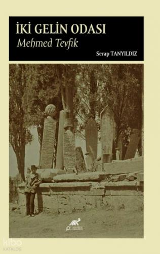 İki Gelin Odası;Mehmed Tevfik  Frontansicht 1