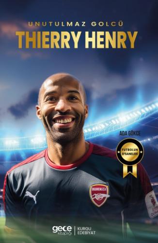 Thierry Henry - Unutulmaz Golcü  Frontansicht 1