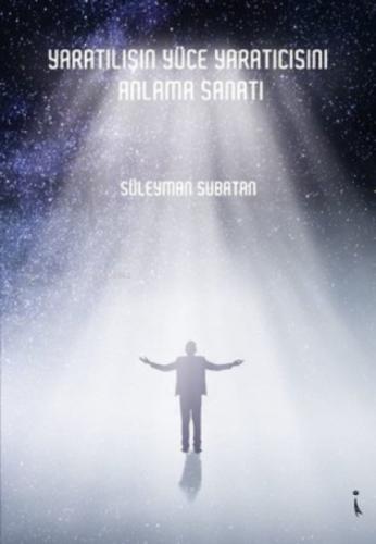 Yaratılışın Yüce Yaratıcısını Anlama Sanatı  Frontansicht 1