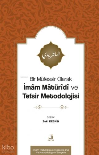 Bir Müfessir Olarak İmâm Mâtürîdî ve Tefsir Metodolojisi  Frontansicht 1