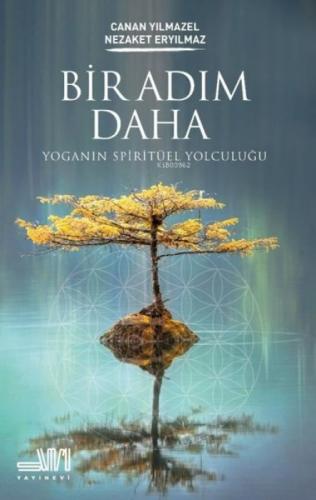 Bir Adım Daha - Yoganın Spiritüel Yolculuğu  Frontansicht 1