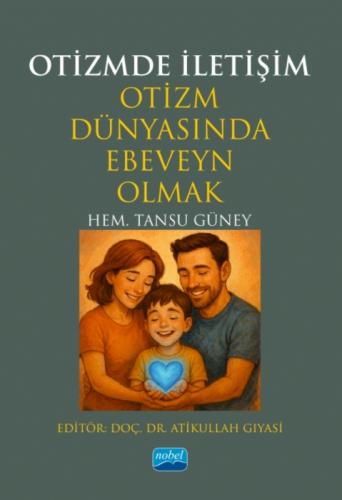 Otizmde İletişim;Otizm Dünyasında Ebeveyn Olmak  Frontansicht 1