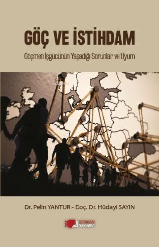 Göç Ve İstihdam;Göçmen İşgücünün Yaşadiği Sorunlar Ve Uyum  Frontansicht 1