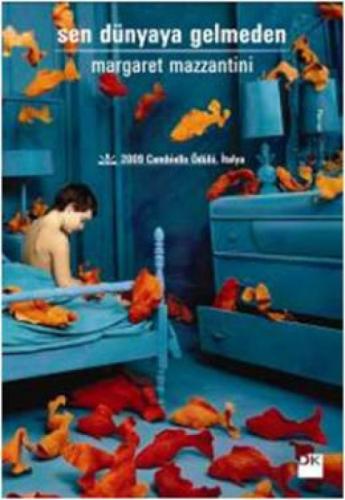 Sen Dünyaya Gelmeden  Frontansicht 1