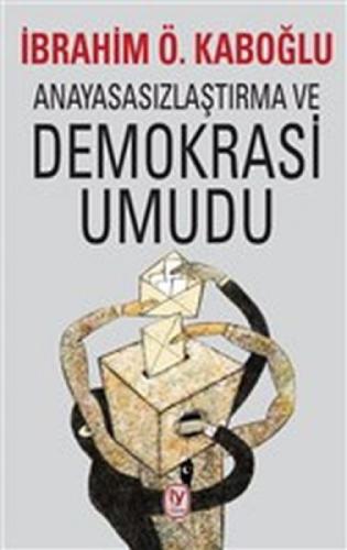 Anayasasızlaştırma ve Demokrasi Umudu  Frontansicht 1