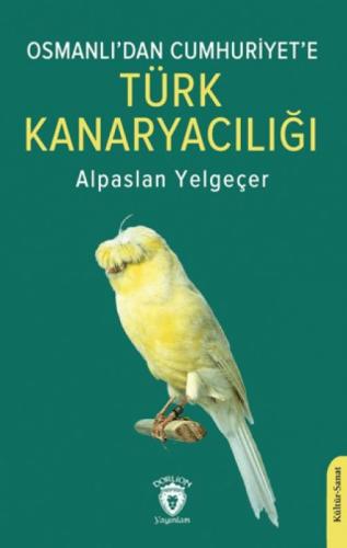Osmanlı'dan Cumhuriyet'e Türk Kanaryacılığı  Frontansicht 1