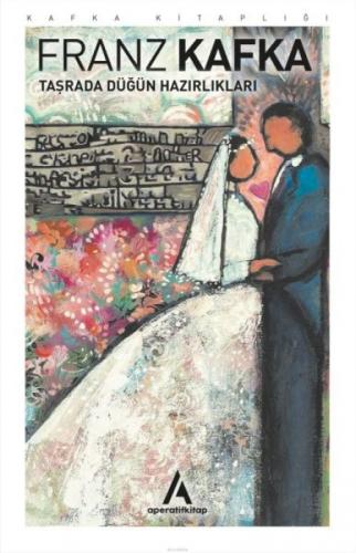 Taþrada Düðün Hazırlıkları - Franz Kafka - Aperati...  Frontansicht 1