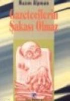 Gazetecilerin Şakası Olmaz  Frontansicht 1