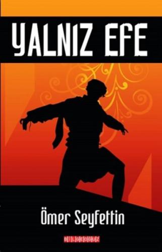 Yalnız Efe  Frontansicht 1