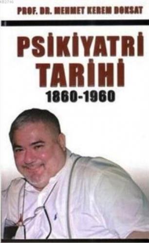 Psikiyatri Tarihi 1860-1960  Frontansicht 1