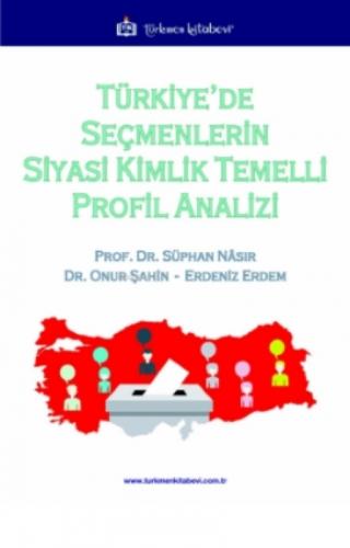 Türkiye'de Seçmenlerin Siyasi Kimlik Temelli Profil Analizi  Frontansicht 1