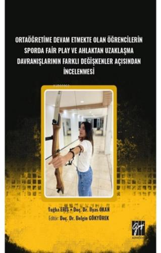 Ortaöğretime Devam etmekte olan öğrencilerin sporda fair play ve ahlaktan uzaklaşma davranışlarının farklı değişkenler  Frontansicht 1