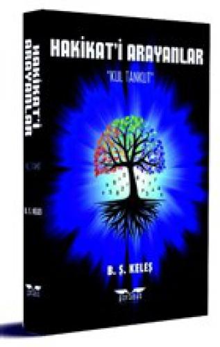 Hakikat'i Arayanlar;Kul Tankut  Frontansicht 1