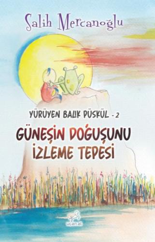 Güneşin Doğuşunu İzleme Tepesi  Frontansicht 1