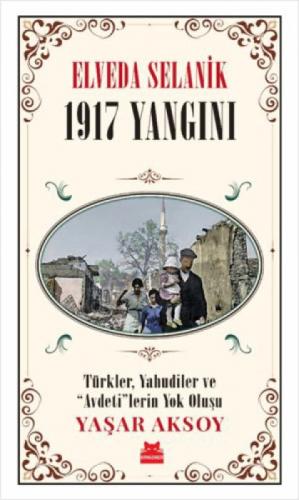 Elveda Selanik - 1917 Yangını  Frontansicht 1