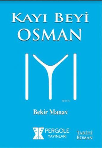 Kayı Beyi Osman  Frontansicht 1