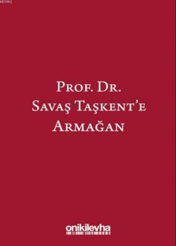 Prof. Dr. Savaş Taşkent'e Armağan  Frontansicht 1