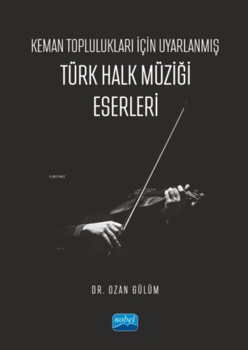 Keman Toplulukları İçin Uyarlanmış Türk Halk Müziği Eserleri  Frontansicht 1