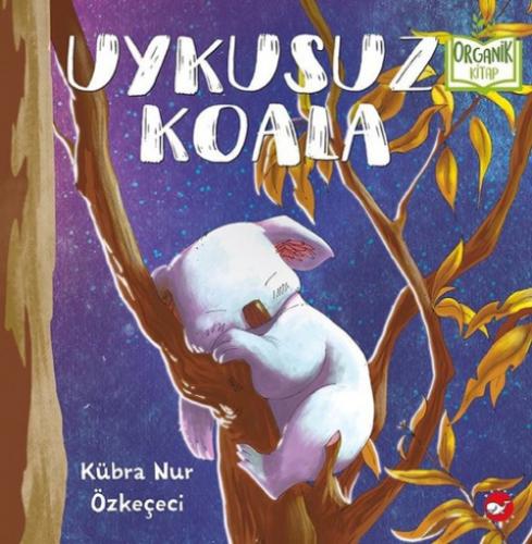 Uykusuz Koala (Organik Kitap) (Ciltli)  Frontansicht 1