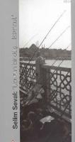 Selim Seval: "upuzun Bir Düş…istanbul"  Frontansicht 1
