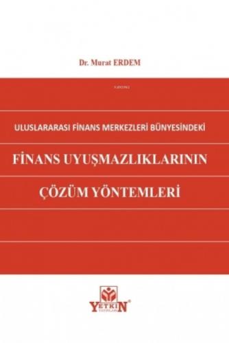 Uluslararası Finans Merkezleri Bünyesindeki Finans Uyuşmazlıklarının Çözüm Yöntemleri  Frontansicht 1