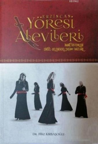 Erzincan Yöresi Alevileri İnanç Sistemleri Dinsel-Geleneksel Yaşam Tarzları  Frontansicht 1