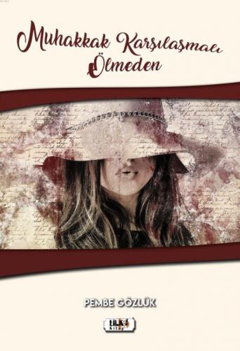 Muhakkak Karşılaşmalı Ölmeden  Frontansicht 1