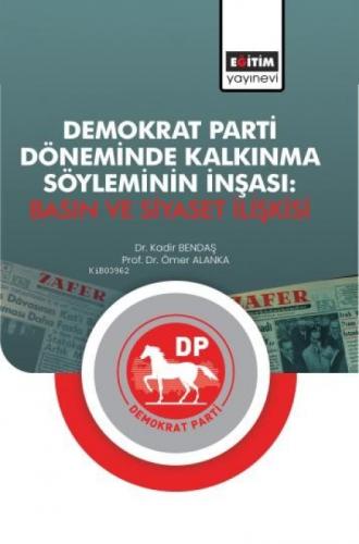 Demokrat Parti Döneminde Kalkınma Söyleminin İnşası;Basın ve Siyaset İlişkisi  Frontansicht 1