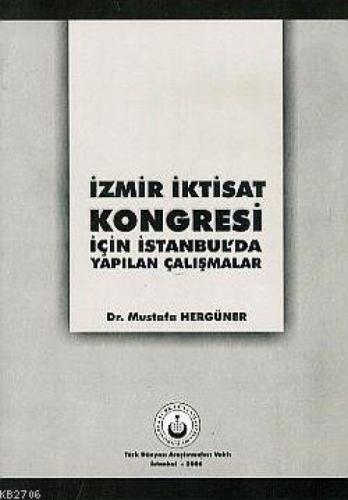 İzmir İktisat Kongresi İçin İstanbul'da Yapılan Çalışmalar  Frontansicht 1