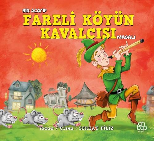 Bir Acayip Fareli Köyün Kavalcısı Masalı  Frontansicht 1