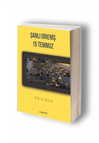 Şanlı Direniş: 15 Temmuz  Frontansicht 1