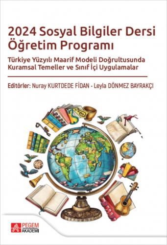 2024 Sosyal Bilgiler Dersi Öğretim Programı;Türkiye Yüzyılı Maarif Modeli Doğrultusunda Kurumsal Temeller ve Sınıf İçi Uygulamalar  Frontansicht 1