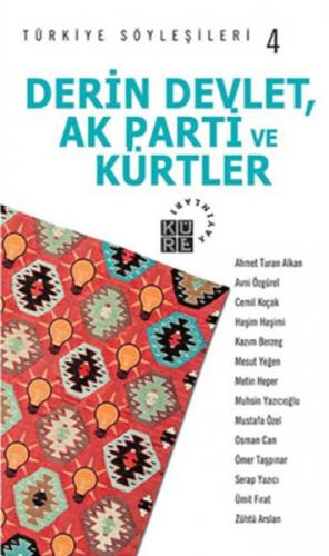 Derin Devlet, AK Parti ve Kürtler - Türkiye Söyleşileri 4  Frontansicht 1